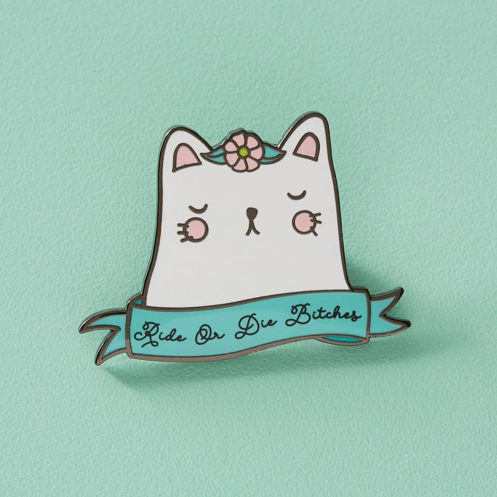 Ride or Die Bitches Sassy Cat Pin